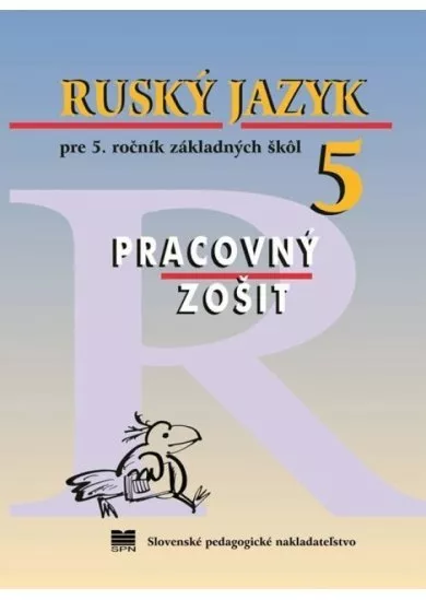 Ruský jazyk pre 5. ročník ZŠ - Pracovný zošit