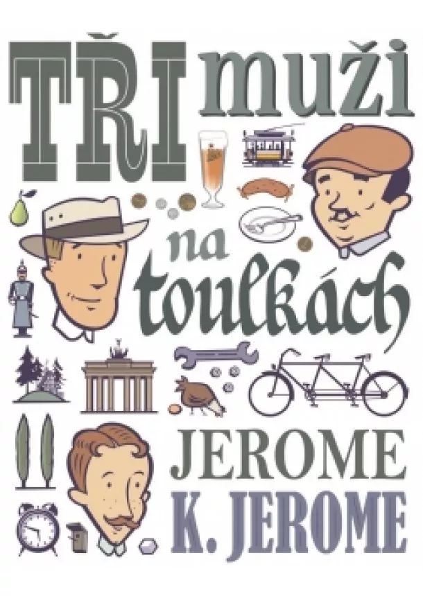 Jerome Klapka Jerome - Tři muži na toulkách