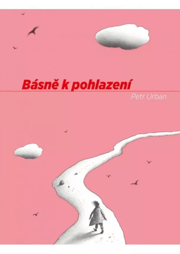 Petr Urban - Básně k pohlazení