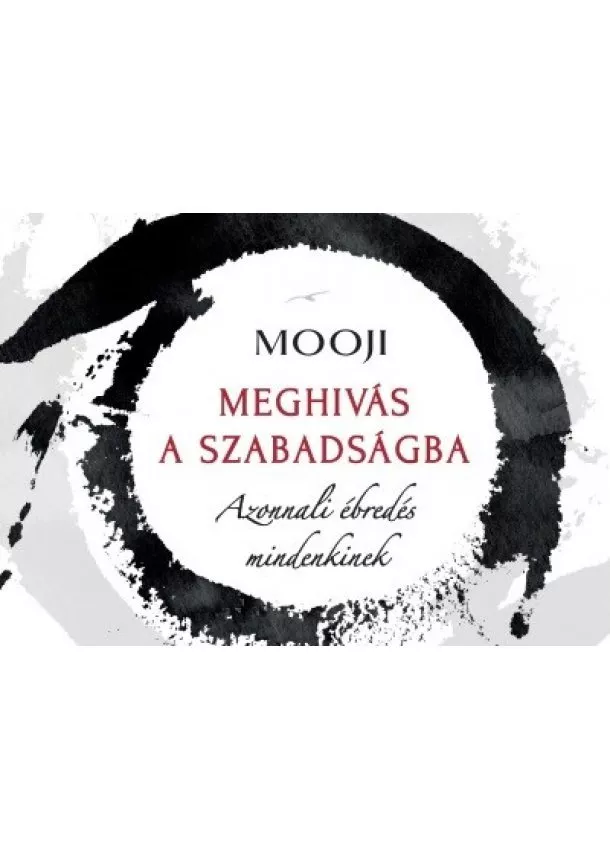 Mooji - Meghívás a szabadságba - Azonnali ébredés mindenkinek