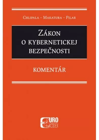 Zákon o kybernetickej bezpečnosti. Komentár