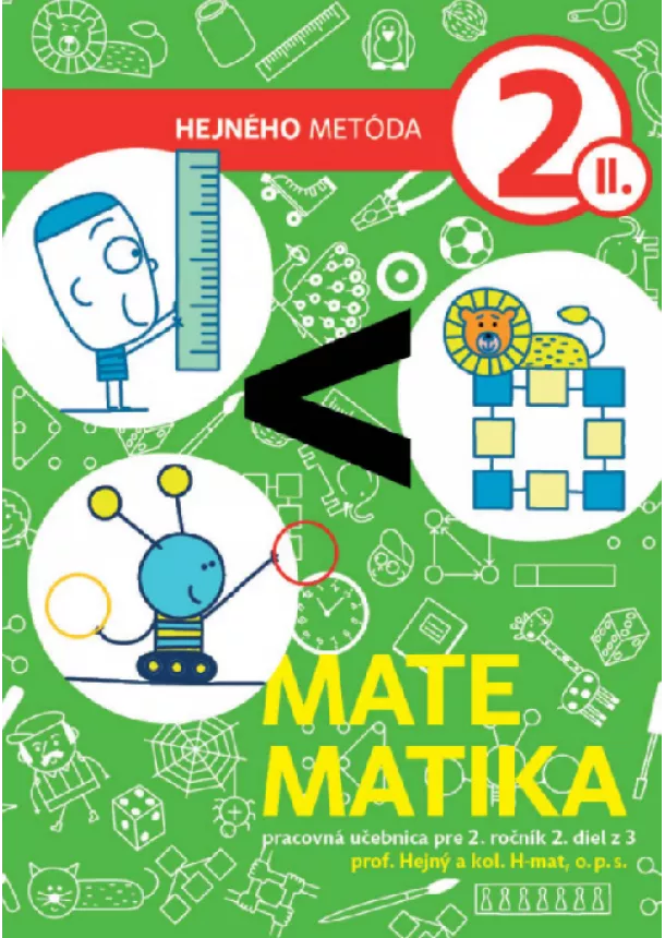 Milan Hejný, Kolektív H-mat, o.p.s. - Matematika 2 - Pracovná učebnica II. diel - Hejného metóda