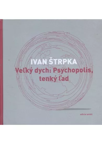 Veľký dych: Psychopolis, tenký ľad