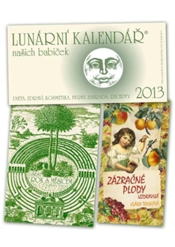 Klára Trnková - Lunární kalendář 2013 + Zázračné plody + Šestý rok