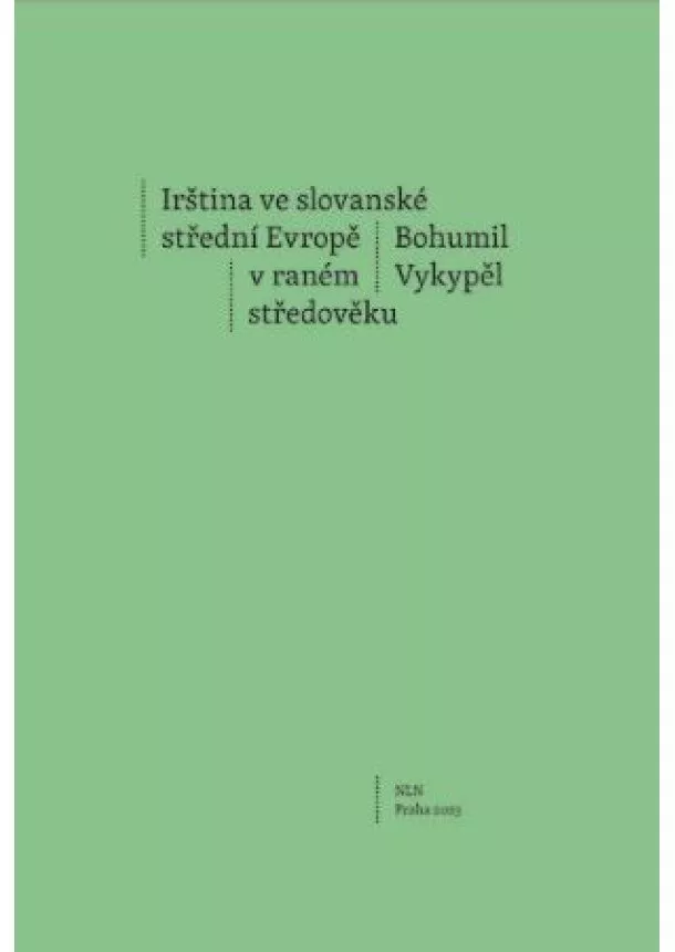 Bohumil Vykypěl - Irština ve slovanské střední Evropě v raném středověku