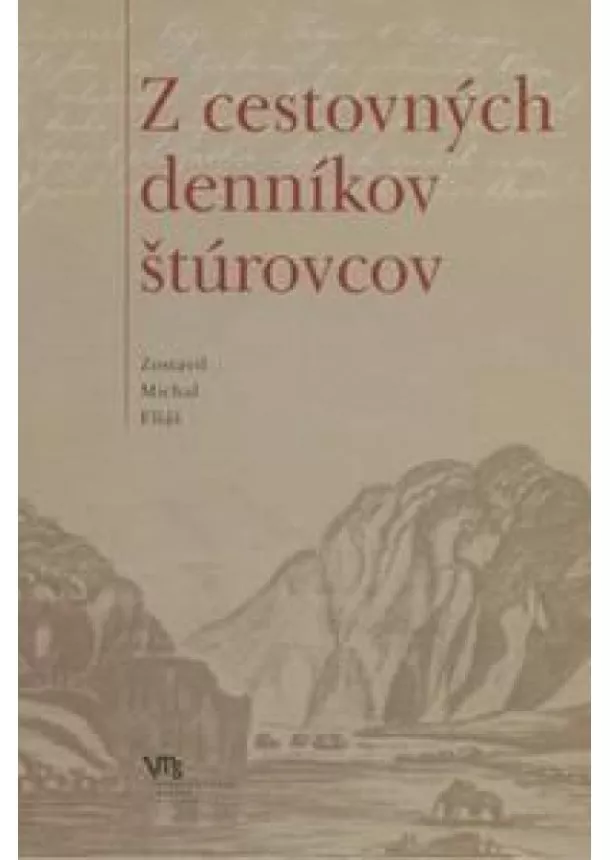 Michal Eliáš - Z cestovných denníkov štúrovcov