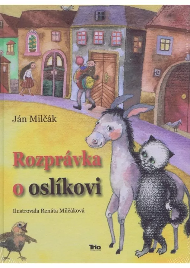 Ján Milčák - Rozprávka o oslíkovi