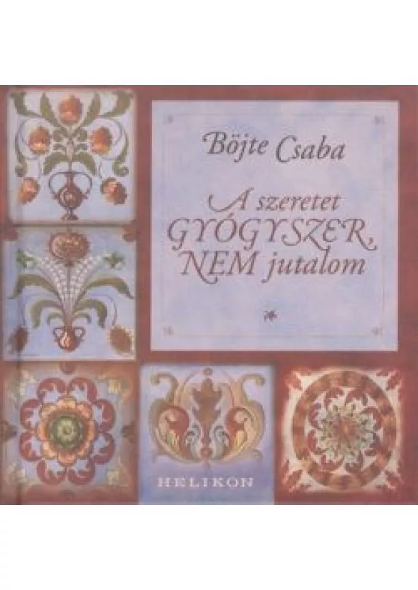 Böjte Csaba - A szeretet gyógyszer, nem jutalom