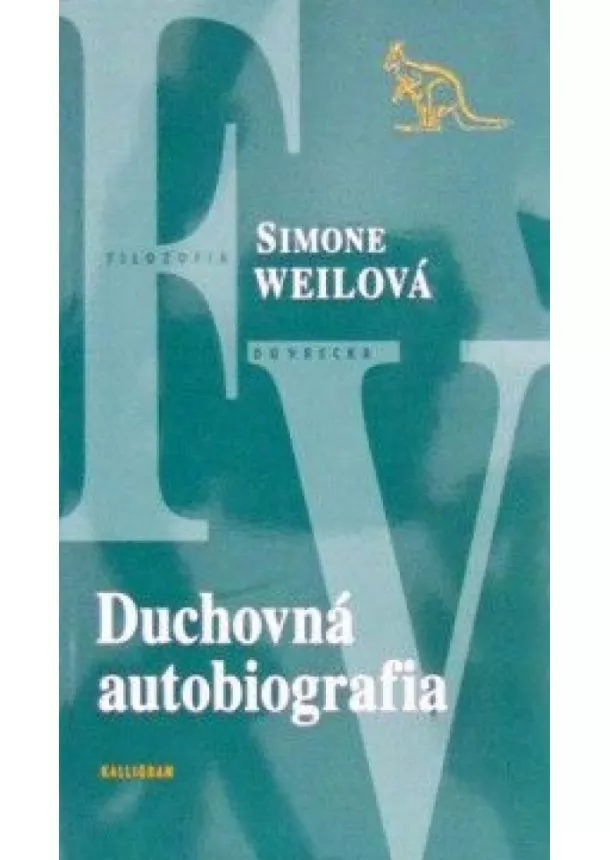 Simone Weilová - Duchovná autobiografia