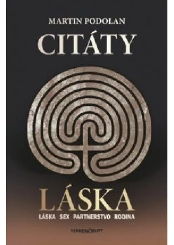 Martin Podolan - Citáty – Láska