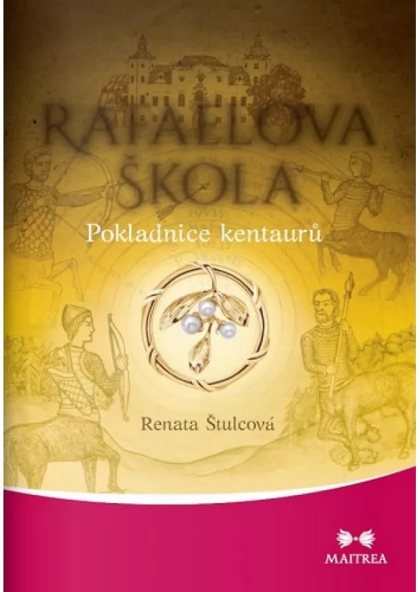 Renata Štulcová - Rafaelova škola 7. - Pokladnice kentaurů