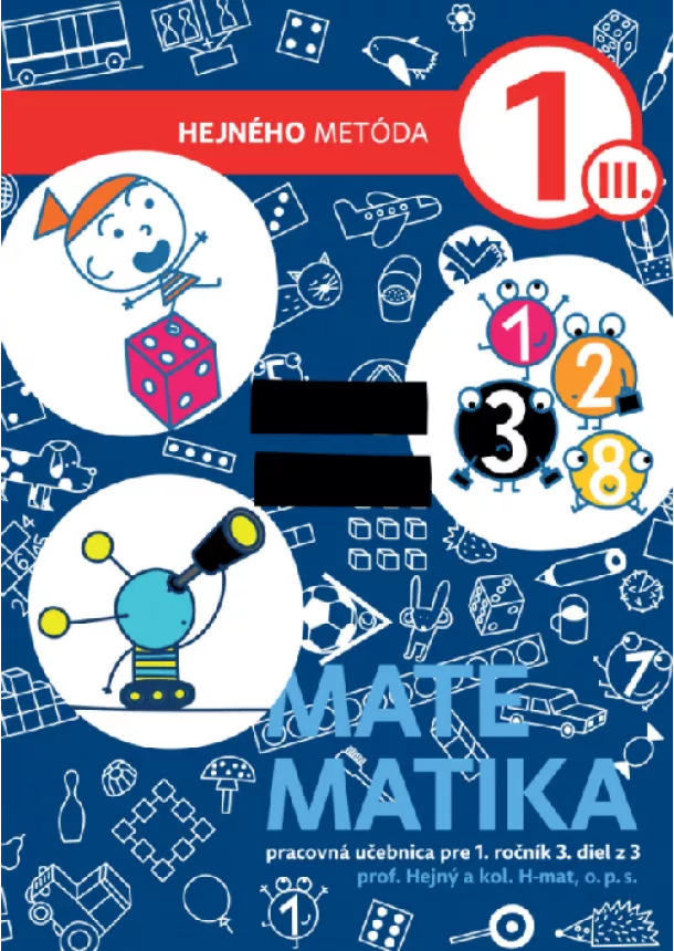 Milan Hejný, Kolektív H-mat - Matematika 1 - Pracovná učebnica III. diel - Hejného metóda