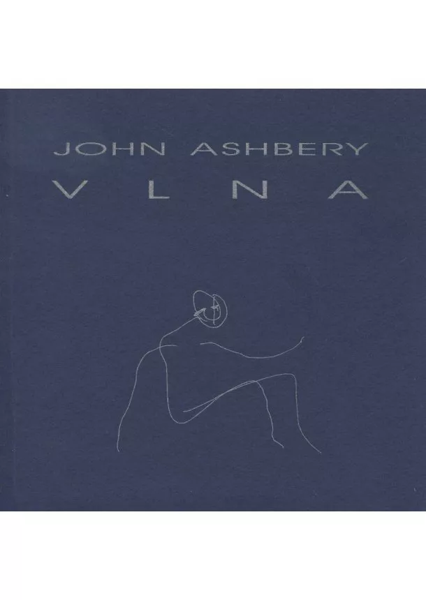 John Ashbery - Vlna