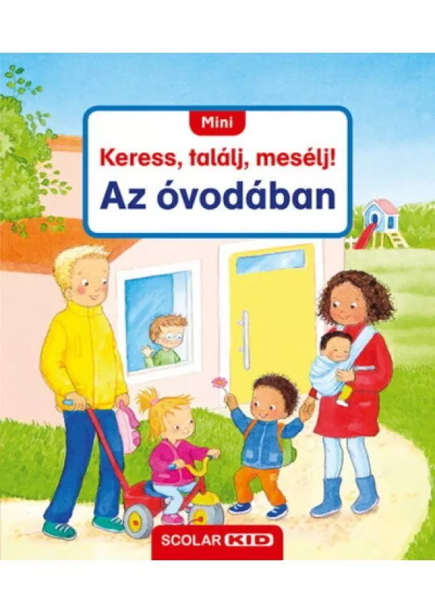 Sandra Grimm - Az óvodában - MINI Keress, találj, mesélj!