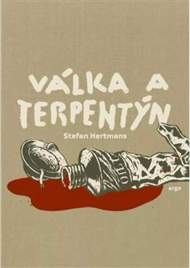 Stefan Hertmans - Válka a terpentýn