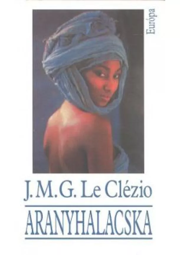 J. M. G. Le Clézio - Aranyhalacska