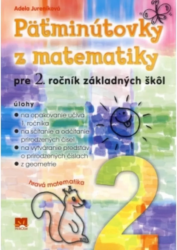 Adela Jureníková - Päťminútovky z matematiky pre 2. ročník Základných škôl - 2. vydanie