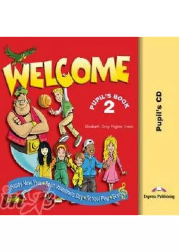 Gray E., Evans V. - Welcome 2 - Pupil´s Book + audio CD