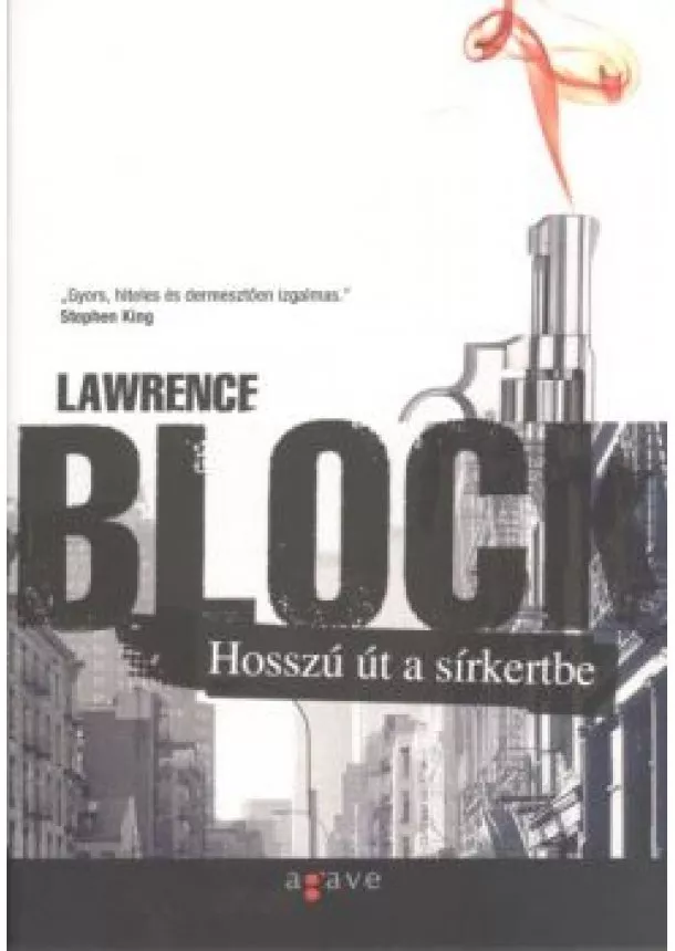 Lawrence Block - HOSSZÚ ÚT A SÍRKERTBE