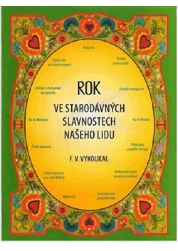 František Vladimír Vykoukal - Rok ve starodávných slavnostech našeho l