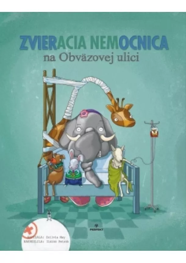 Szilvia May - Zvieracia nemocnica na Obväzovej ulici