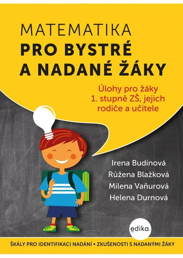 Irena Budínová, Růžena Blažková, Milena Vaňurová, Helena Durnová - Matematika pro bystré a nadané žáky