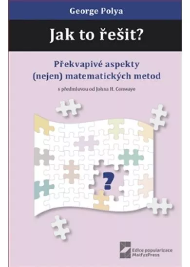 Jak to řešit? - Překvapivé aspekty (nejen) matematických metod