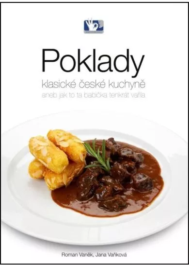 Poklady klasické české kuchyně aneb Jak to ta babička tenkrát vařila