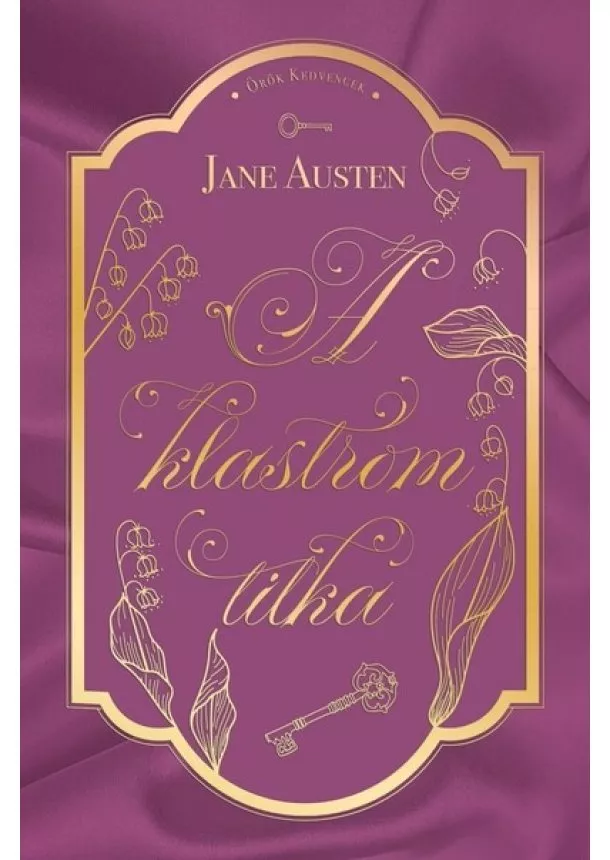 Jane Austen - A klastrom titka - Örök kedvencek