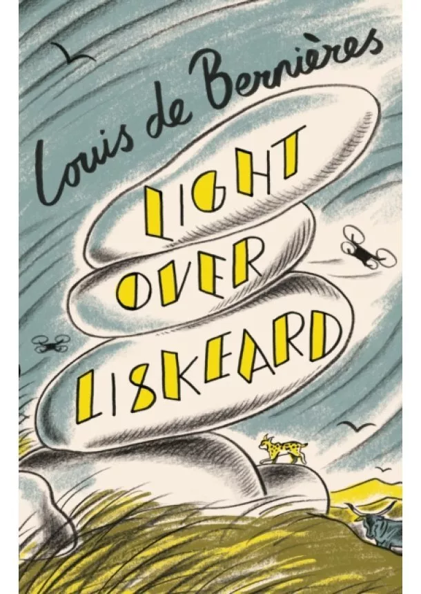 Louis de Bernières - Light Over Liskeard