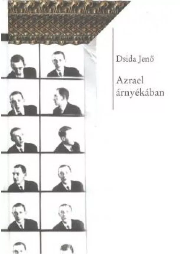 DSIDA JENŐ - AZRAEL ÁRNYÉKÁBAN