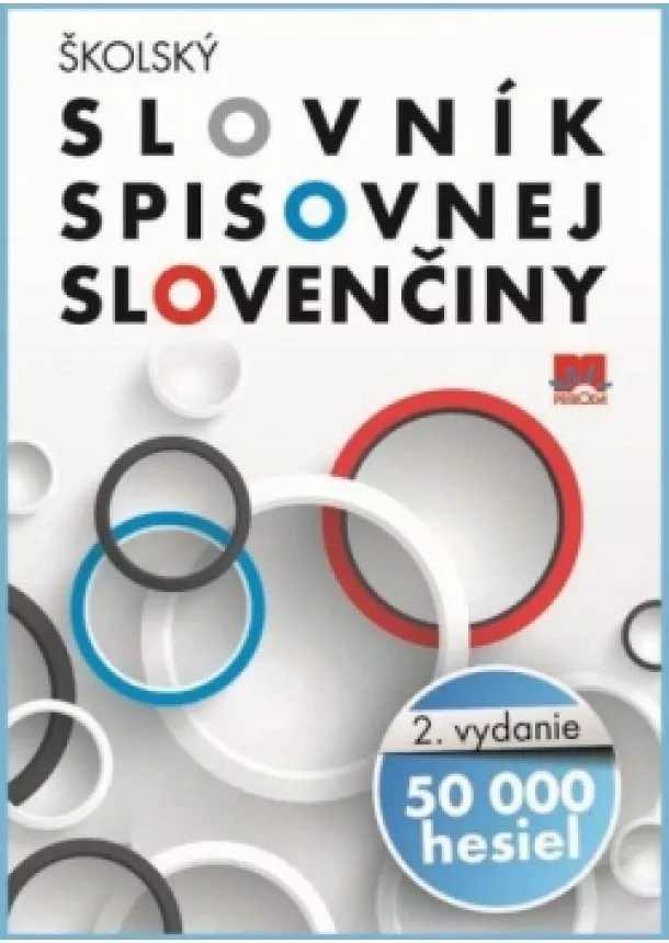 Roman Mikuláš   - Školský slovník spisovnej slovenčiny - 50 000 hesiel (2. vydanie)