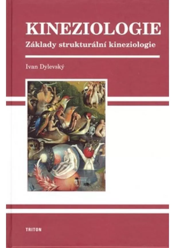 Ivan Dylevský - Kineziologie - Základy strukturální kinezologie