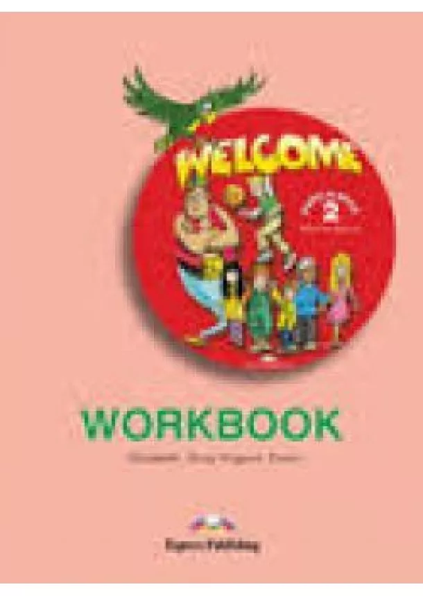 Gray E., Evans V. - Welcome 2 - Workbook