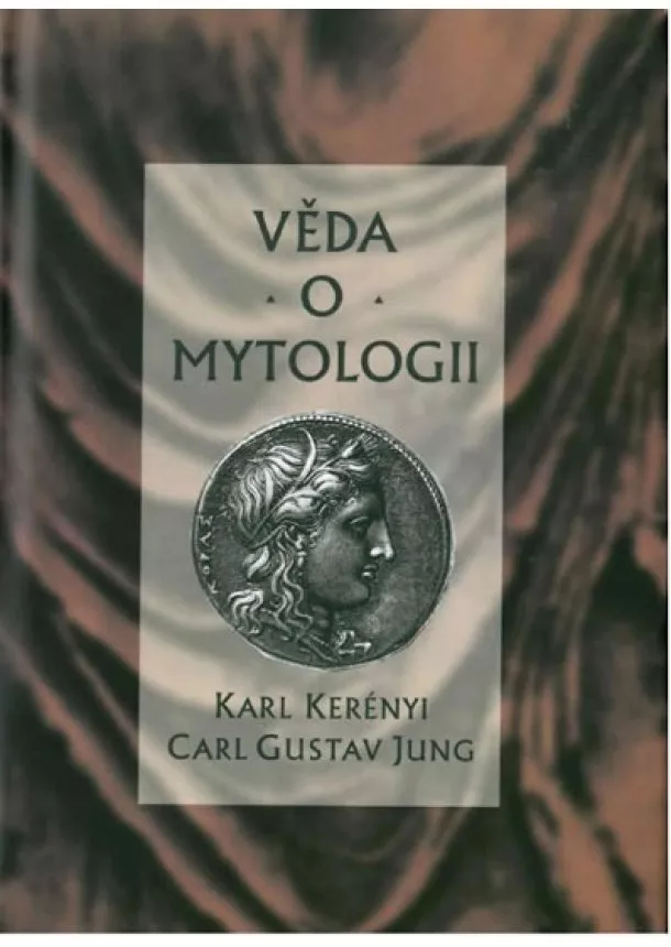 Carl Gustav Jung - Věda o mytologii