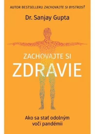 Zachovajte si zdravie - Ako sa stať odolným voči pandémii