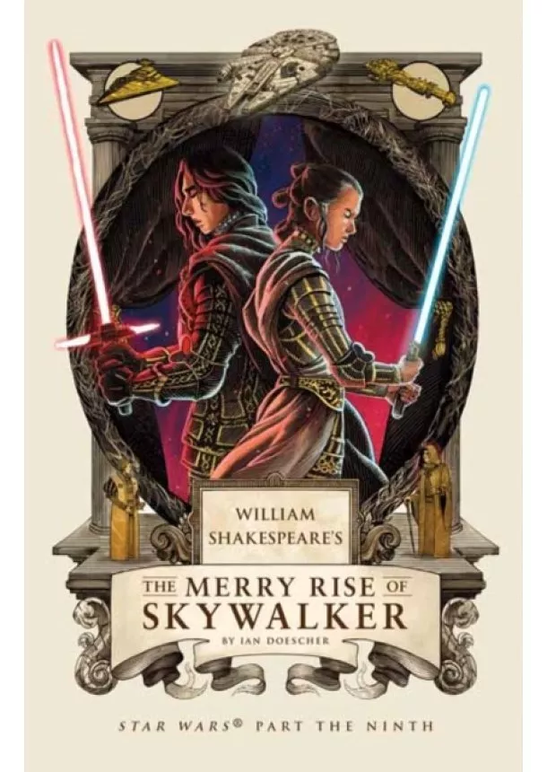 Ian Doescher - William Shakespeares The Merry Rise of Skywalker