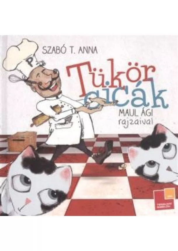 Szabó T. Anna - Tükörcicák