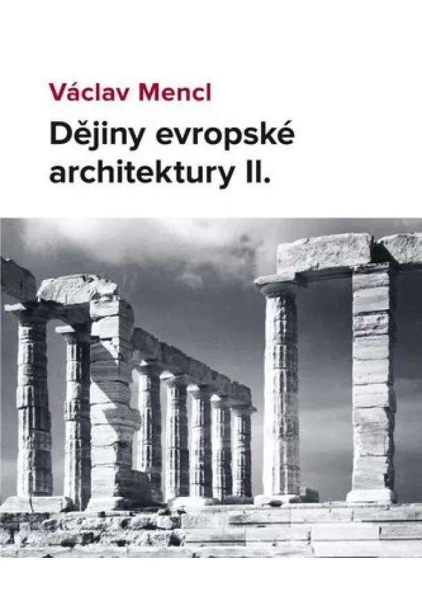 Václav Mencl - Dějiny evropské architektury II.