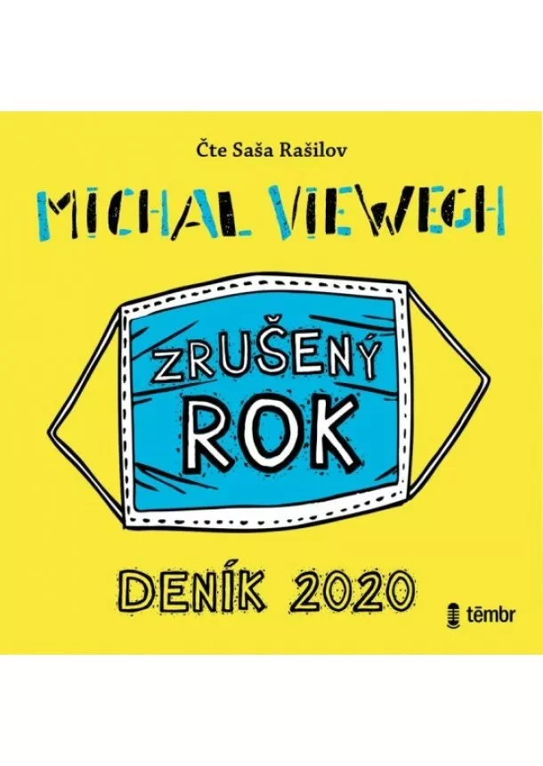 Viewegh Michal, EUROMEDIA GROUP - Viewegh Michal:  Zrušený Rok - Deník 2020 / Audiokniha / Mp3-Cd