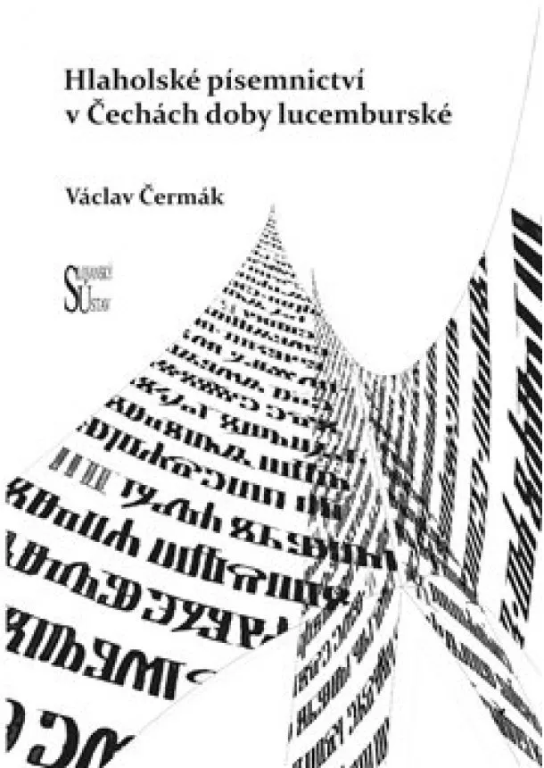 Václav Čermák - Hlaholské písemnictví v Čechách doby lucemburské