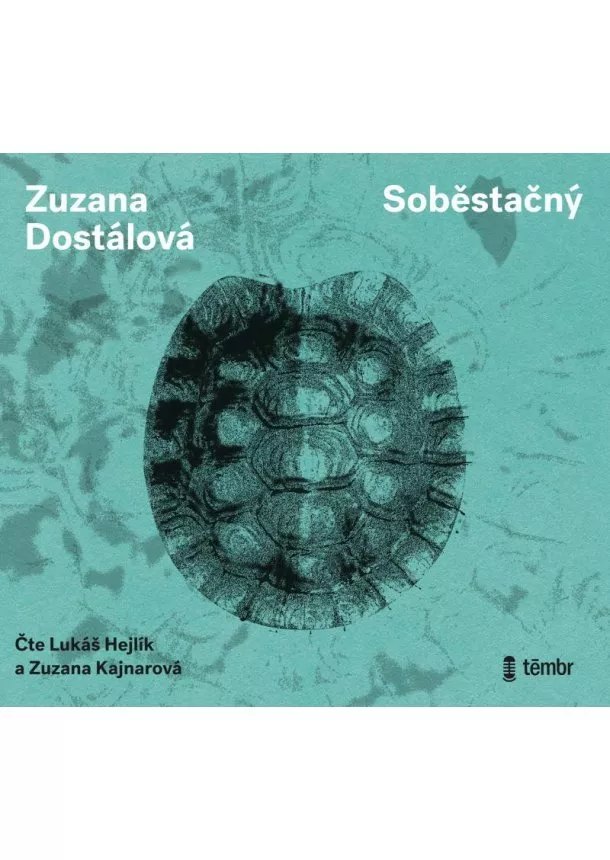 Dostálová Zuzana, EUROMEDIA GROUP - Dostálová Zuzana:  Soběstačný / Audiokniha / Mp3-Cd