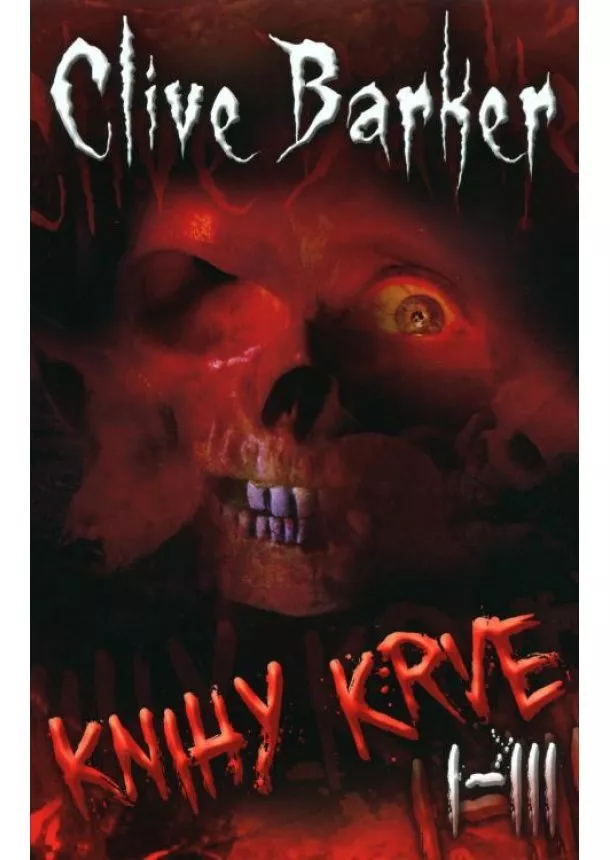 Clive Barker  - Knihy krve I.- III.