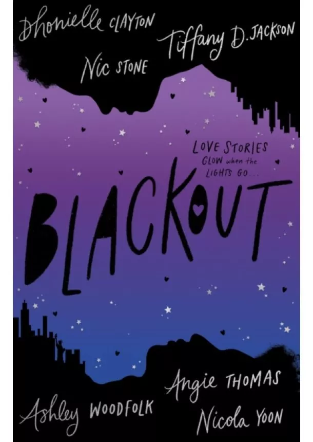 Dhonielle Clayton, Tiffany D Jackson, Nic Stone, Angie Thomas, Ashley Woodfolk, Nicola Yoon - Blackout