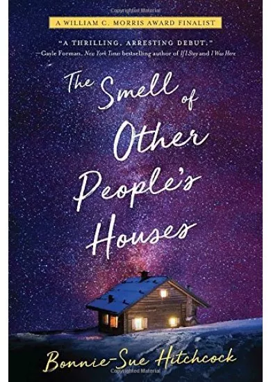 The Smell of Other Peoples Houses