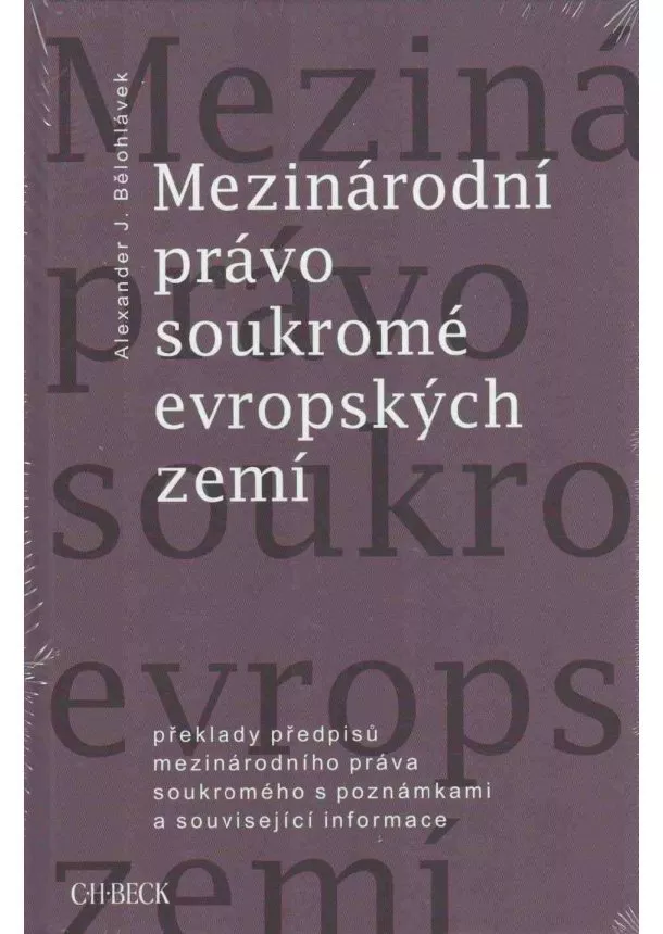 Alexander J. Bělohlávek  - Mezinárodní právo soukromé evropských zemí