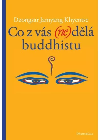 Co z vás (ne)dělá buddhistu