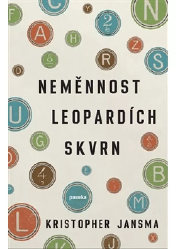 Kristopher Jansma - Neměnnost leopardích skvrn