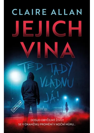 Jejich vina: Teď tady vládnu já