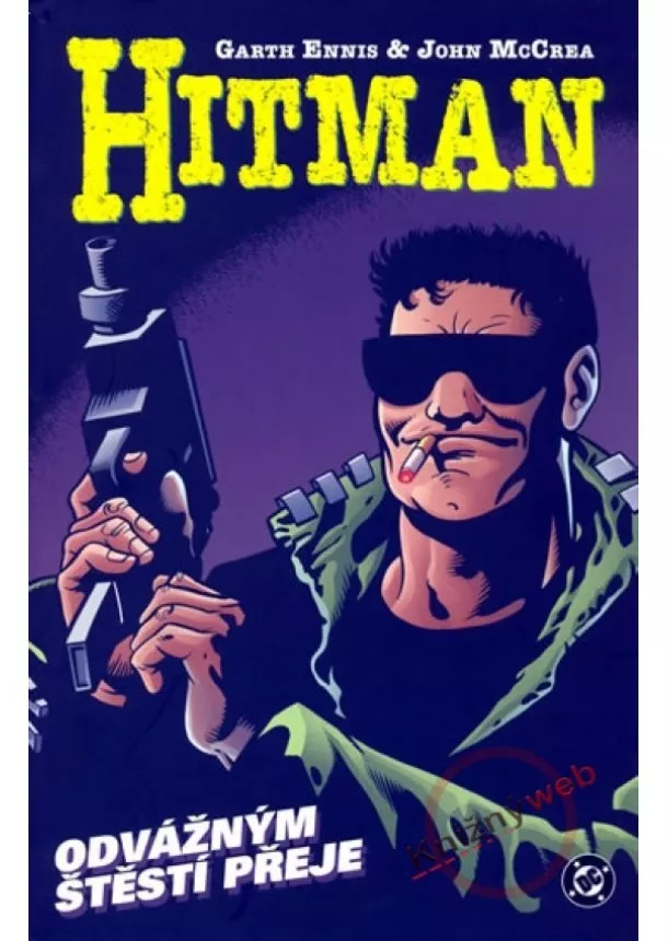 Garth Ennis , John McCrea - Hitman 4 - Odvážným štěstí přeje